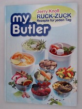 My Butler - Ruck Zuck Rezepte für jeden Tag Knoll, Jerry: