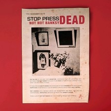 Stop Press NOT NOT BANKSY DEAD