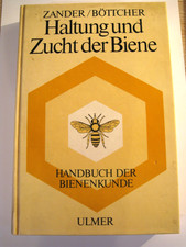 Enoch Zander /F. K. Böttcher: Haltung und Zucht der Biene ☆ Handbuch Bienenkunde