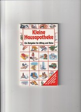 Kleine Hausapotheke - ein Ratgeber für Alltag und Reise - NGV Verlag