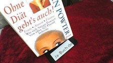 Ohne Diät geht's auch!. Powter, Susan (Verfasser):