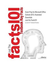 Exam Prep for Microsoft Office Outlook 2013; Illustrated Essentials
