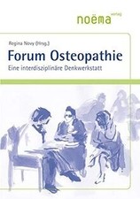 Forum Osteopathie: Eine interdisziplinäre Denkwerkstatt ... | Buch | Zustand gut