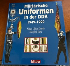 Klaus-Ulrich Keubke - Militärische Uniformen in der DDR 1949 - 1990 (2006)