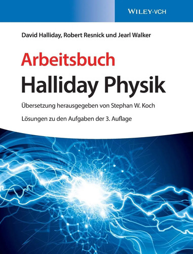Arbeitsbuch halliday physik - arbeitsbuch,