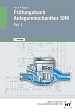 Prüfungsbuch - Anlagenmechaniker SHK. Teil 1 Peter, Pusch und Wagner Josef: