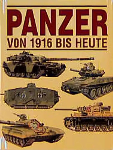 Panzer von 1916 - bis, heute