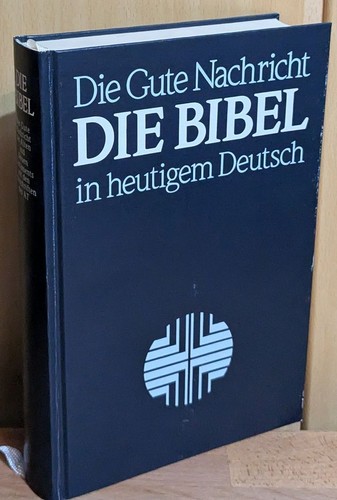 Die bibel heutigem deutsch - bibel,
