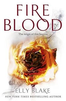 Fireblood the frostblood saga - fireblood:,