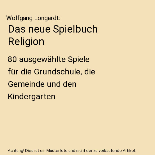 Das neue spielbuch religion - das,