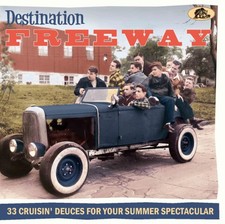 Destination Freeway - 33 Cruisin' Deuces for your Summer Spectacular [CD]