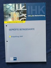 IHK Abschlussprüfung Geprüfte Betriebswirte  Erstprüfung 2007