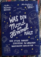 Was den Mond am Himmel hält I Der etwas andere Streifzug zu unserem kosmischen B