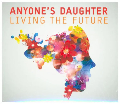 Living the future anyone s - the,