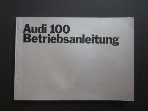 Audi 100 betriebsanleitung - audi,