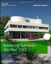 Mastering Autodesk 3ds Max
