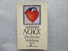 Die Züricher Verlobung, Barbara Noack, Taschenbuch aus 1988, siehe Originalfotos