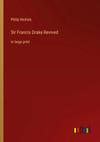 Sir francis drake revived - francis,