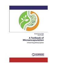 A Textbook of Microencapsulation: A Novel Drug Delivery System, Santosh Kumar Ra