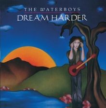 Dream Harder von Waterboys,the