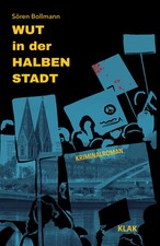Wut in der Halben Stadt | Der