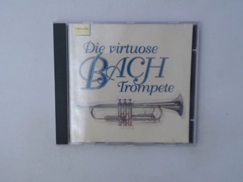 Die virtuose bach trompete - die,