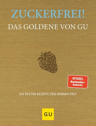 Zuckerfrei das goldene von - das,