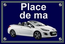 Plakette PLACE DE MA PEUGEOT 308 CC ROLAND GARROS Geschenkidee Geburtstag Weihnachten