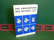 Die Abrichtung des Hundes -