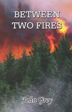 Between Two Fires | John Grey | Englisch | Taschenbuch | 2023