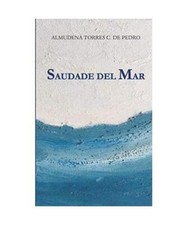 SAUDADE DEL MAR, Torres C. de Pedro, Almudena