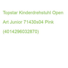 Topstar Kinderdrehstuhl Open