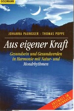 Aus eigener Kraft von Paungger,  Johanna  und Poppe, Thomas | Buch | Goldmann