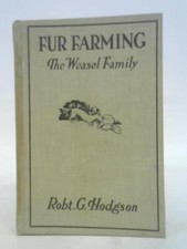 Fur Farming The Weasel Family