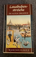 Kurzweiliges Band 57 - Lausbubenstreiche im alten Dresden ISBN 3897721023