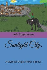 Sunlight City.: A Mystical