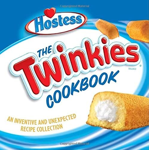 The hostess twinkies cookbook - twinkies,