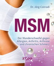 MSM Dr. Jörg Conradi Kopp Verlag Buch 2018 Gesundheit alternative Medizin