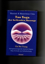 Mantak Chia, Tao Yoga der heilenden Massage. Chi Nei Tsang - Energiemassage der