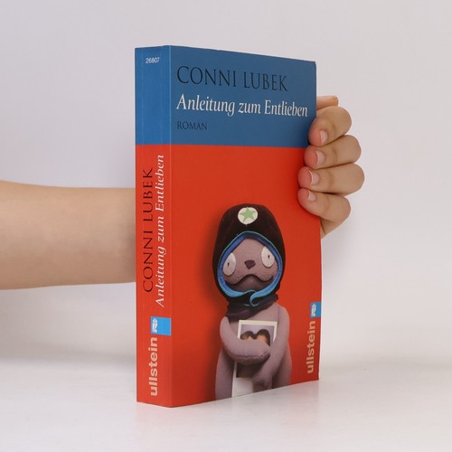 Anleitung zum entlieben - anleitung, entlieben 