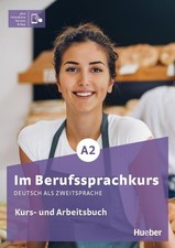 Im Berufssprachkurs A2: Deutsch als Zweitsprache / Kurs- und Arbeitsbuch pl ...