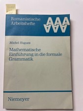 Mathematische Einführung in die formale Grammatik Hugues, Michel: