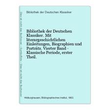 Bibliothek der Deutschen Klassiker. Mit literargeschichtlichen Einleitunge 48392