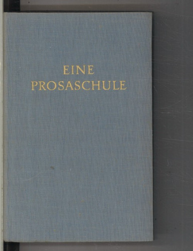Eine prosaschule die - die, kunst
