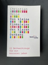 Das kleine Einmaleins des klaren Denkens von Christian Hesse