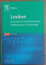 Peters Lexikon Psychiatrie Psychotherapie Medizinische Psychologie 6. Auflage