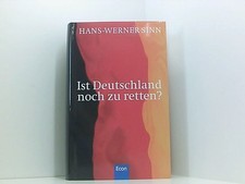 Ist Deutschland noch zu retten? Sinn, Hans-Werner: