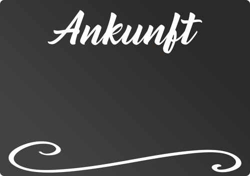 Ankunft tafel waagerecht - ankunft,