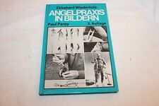 ANGELPRAXIS IN BILDERN -1982