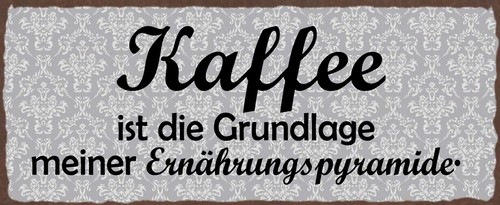 Blechschild 27x10 kaffee ist - 27x10,